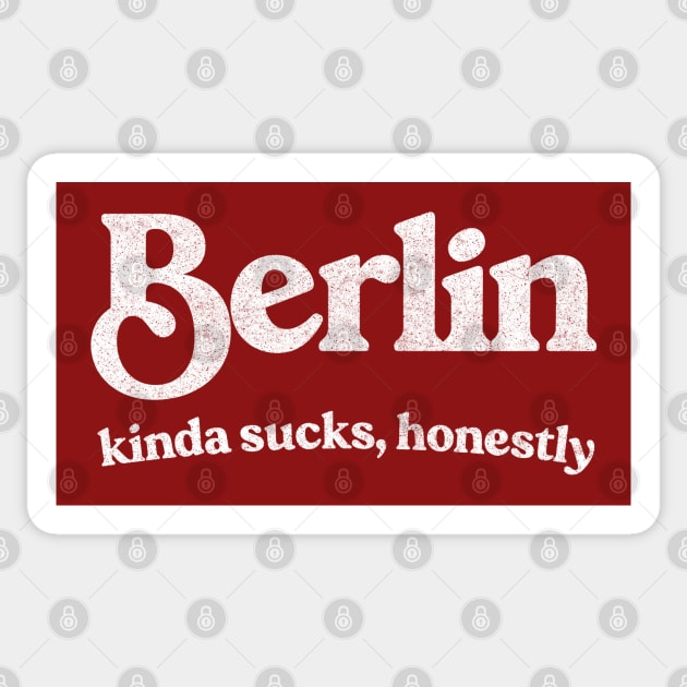 Berlin Sucks - Retro Style Typography Design Sticker by DankFutura